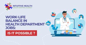 Work-Life Balance in Health Department Jobs Is It Possible