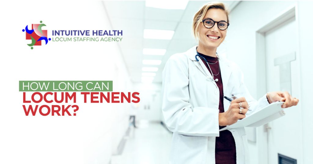 How Long Can Locum Tenens Work