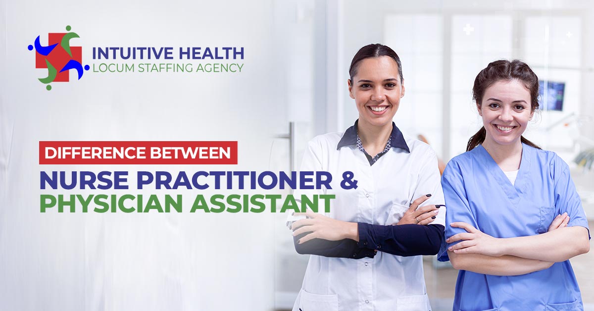 Difference Between Nurse Practitioner and Physician Assistant