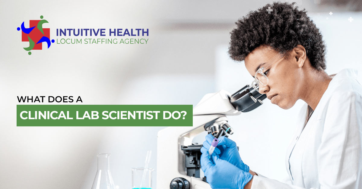 What Does a Clinical Lab Scientist Do?
